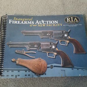 Rock Island Auction - Historical Firearms catalog 2011